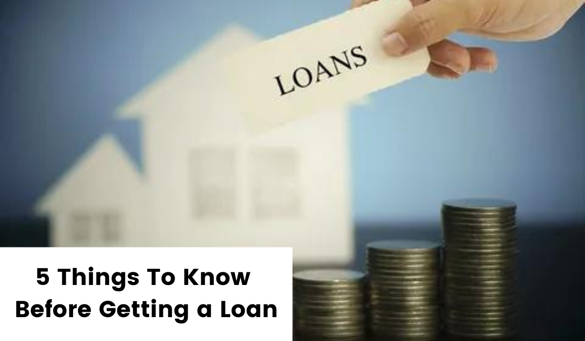 5-Things-To-Know-Before-Getting-a-Loan