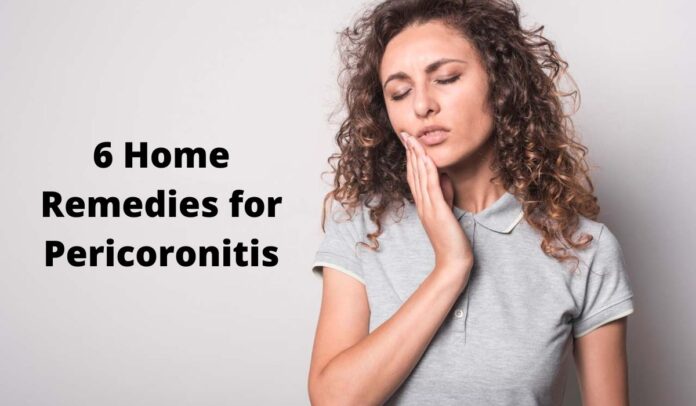 6 Home Remedies for Pericoronitis