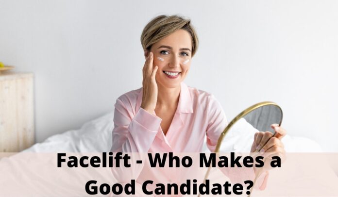 Facelift - Who Makes a Good Candidate?