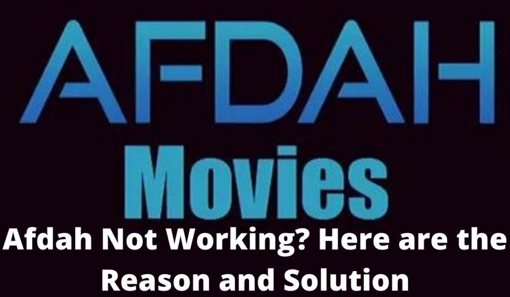 Afdah Not Working? Here are the Reason and Solution